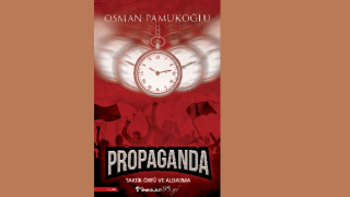 Propaganda – Taktik Örtü ve Aldatma - Osman Pamukoğlu
