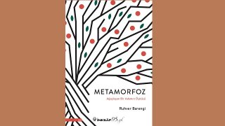 Ruhver Barengi’nin Kaleme Aldığı ilk Kitabı Metamorfoz şimdi raflarda